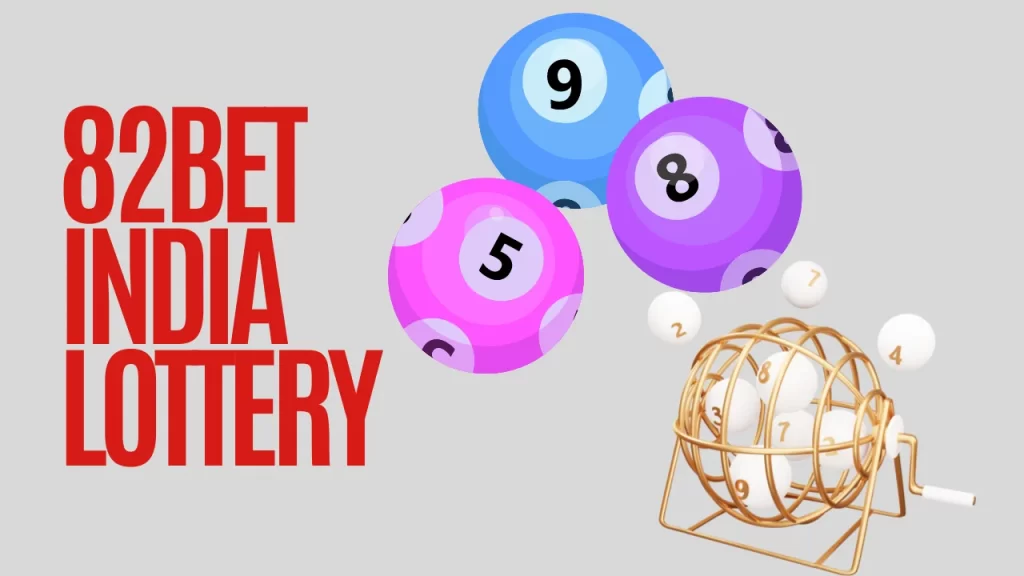 82Bet India Lottery