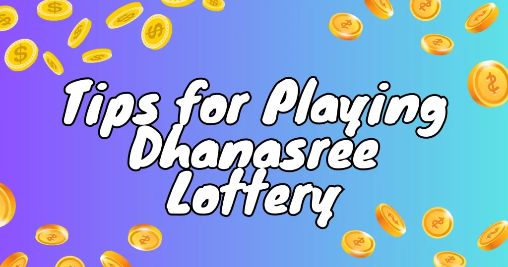 tips for playing dhanasree lottery result