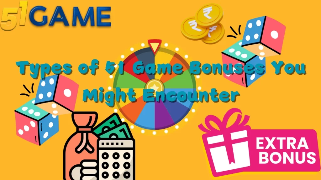 Types of 51 Game Bonuses You Might Encounter

So, what kind of 51 game bonuses can you expect? Here’s a quick rundown: