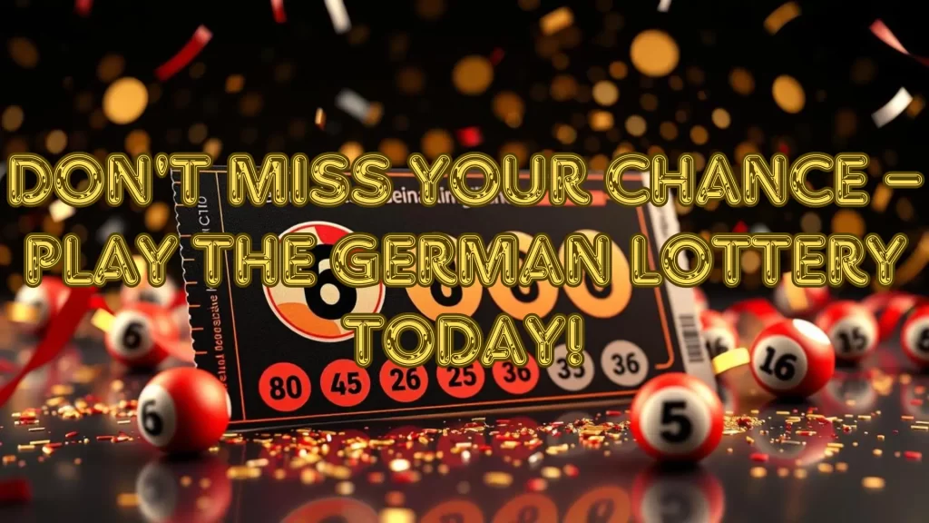 Don't Miss Your Chance – Play the German Lottery Today!