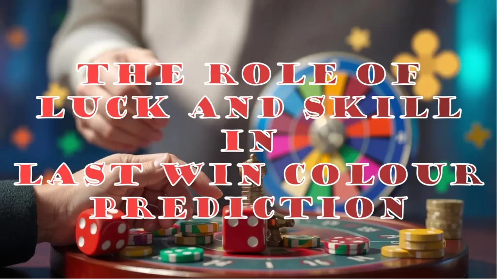 on image text "The Role of Luck and Skill in Last Win Colour Prediction"