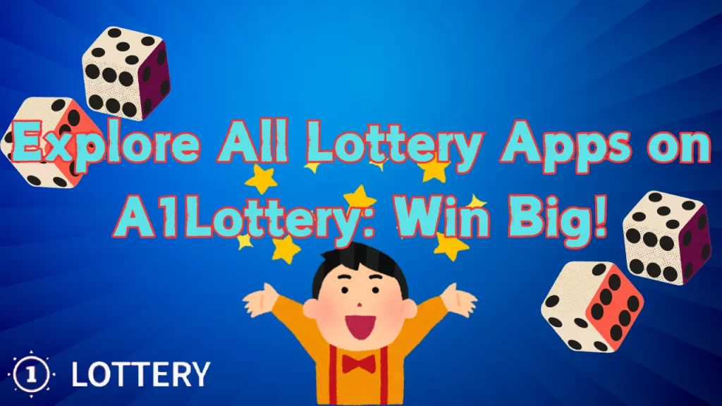 illustration text 'Explore All Lottery Apps on A1Lottery: Win Big!'