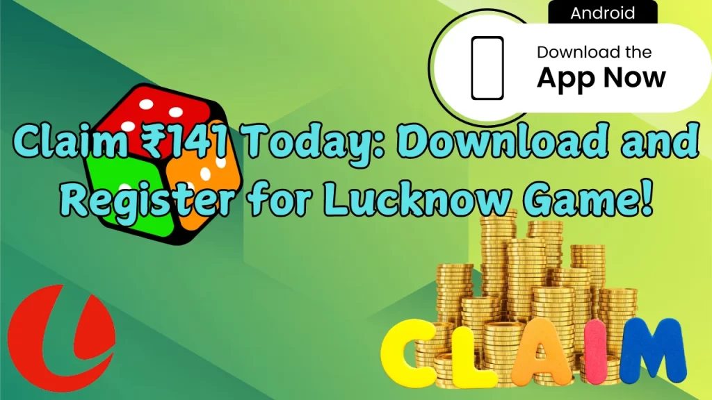 illustration text 'Claim ₹141 Today: Download and Register for Lucknow Game!'