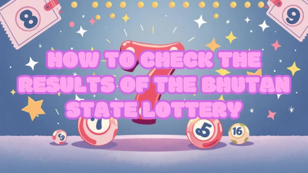 bhutan state lottery