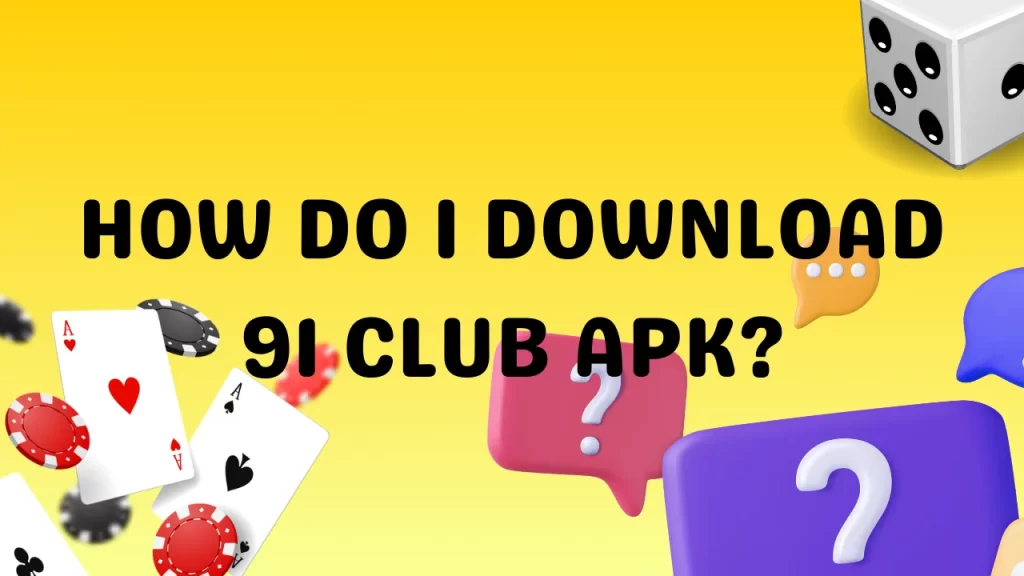 illustration text 'how do i download 91 club apk'