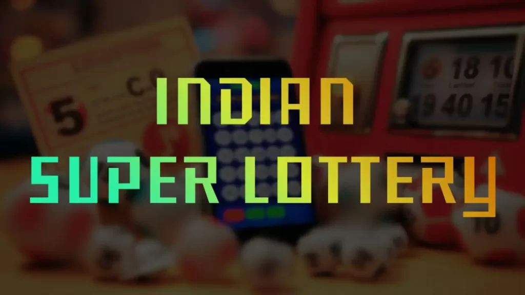 Indian Super Lottery