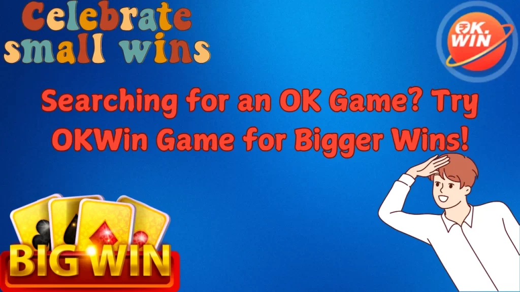 illustration text 'Searching for an OK Game? Try OKWin Game for Bigger Wins!'